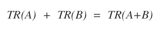 La traza de A+B es igual a la suma de TR(A) y TR(B)